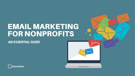 The Complete Email Marketing Guide For Nonprofits .